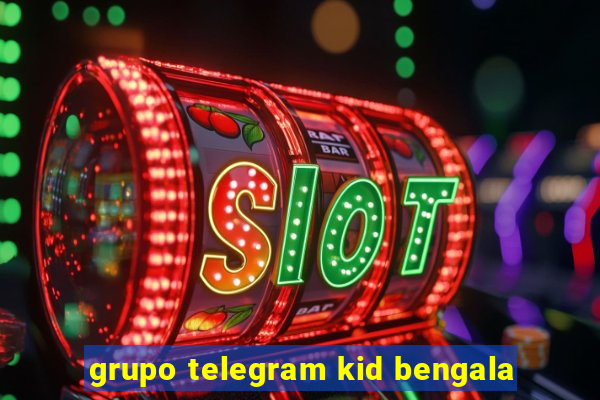 grupo telegram kid bengala